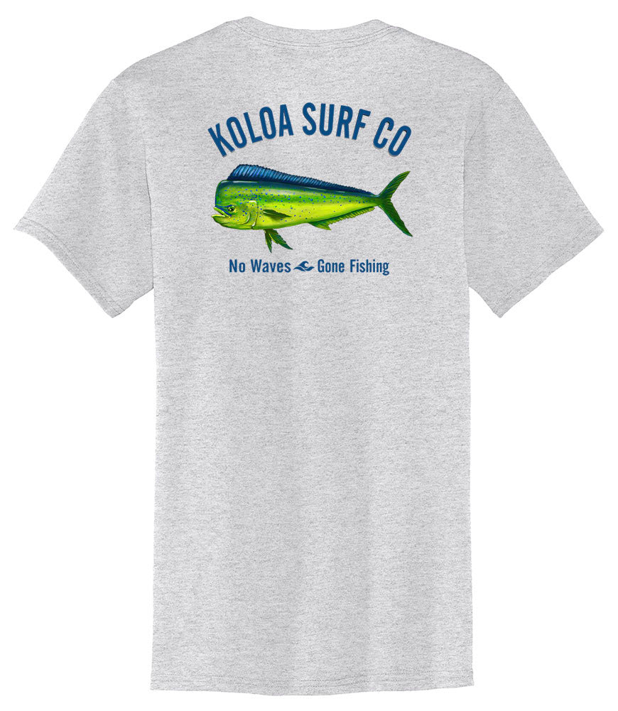 Mahi Mahi "No Waves Gone Fishing" Pocket T-Shirt