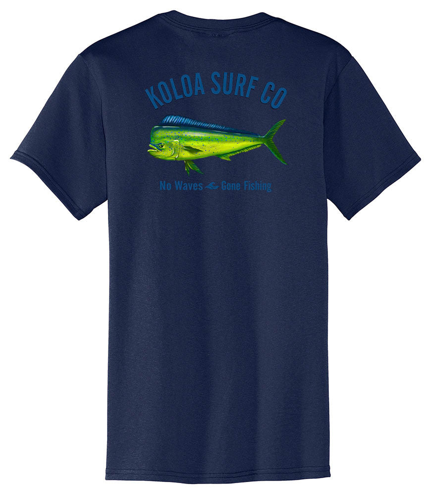 Mahi Mahi "No Waves Gone Fishing" Pocket T-Shirt